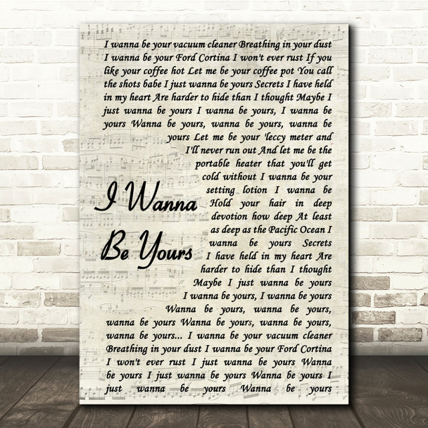 Arctic Monkeys I Wanna Be Yours Vintage Script Song Lyric Quote Print