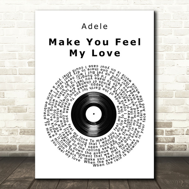 Adele Make You Feel My Love Vinyl Record Song Lyric Quote Print
