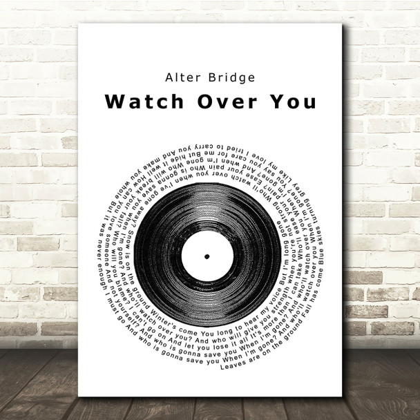 Alter Bridge Watch Over You Vinyl Record Song Lyric Quote Print