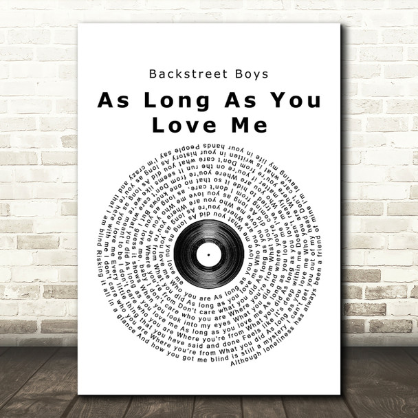 Backstreet Boys As Long As You Love Me Vinyl Record Song Lyric Quote Print