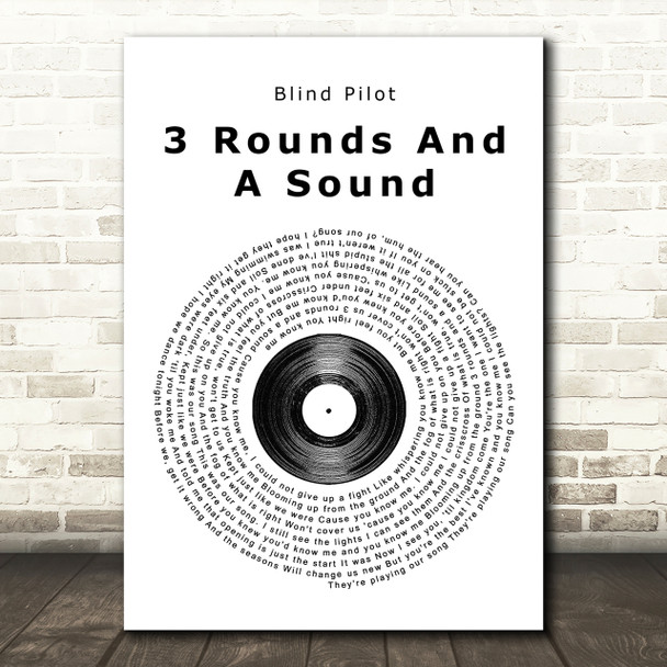 Blind Pilot 3 Rounds And A Sound Vinyl Record Song Lyric Quote Print