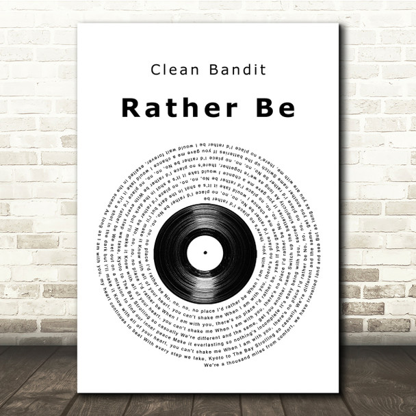 Clean Bandit ft Jess Glynne Rather Be Vinyl Record Song Lyric Quote Print