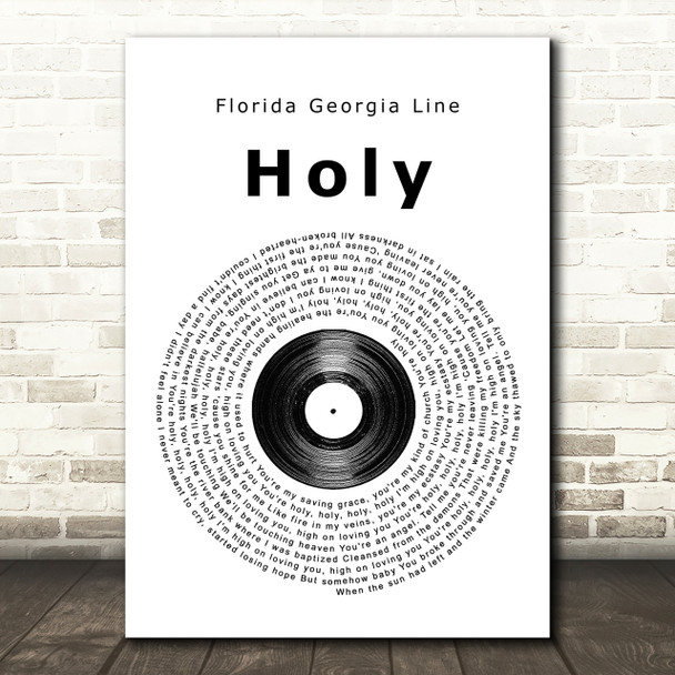 Florida Georgia Line Holy Vinyl Record Song Lyric Quote Print