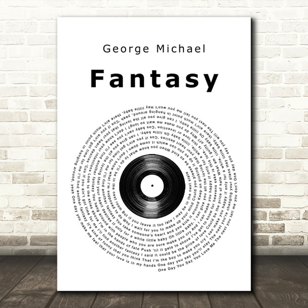 George Michael Fantasy Vinyl Record Song Lyric Quote Print