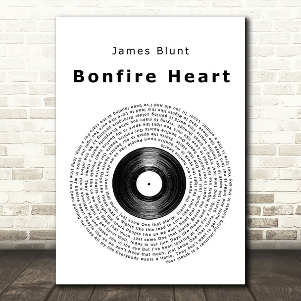 James Blunt Bonfire Heart Vinyl Record Song Lyric Quote Print