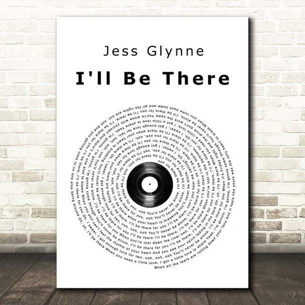 Jess Glynne I'll Be There Vinyl Record Song Lyric Quote Print