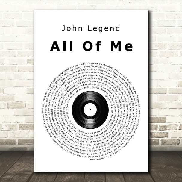 John Legend All Of Me Vinyl Record Song Lyric Quote Print