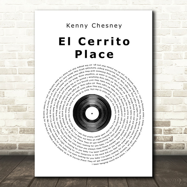 Kenny Chesney El Cerrito Place Vinyl Record Song Lyric Quote Print