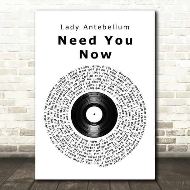 Lady Antebellum Need You Now Vinyl Record Song Lyric Quote Print