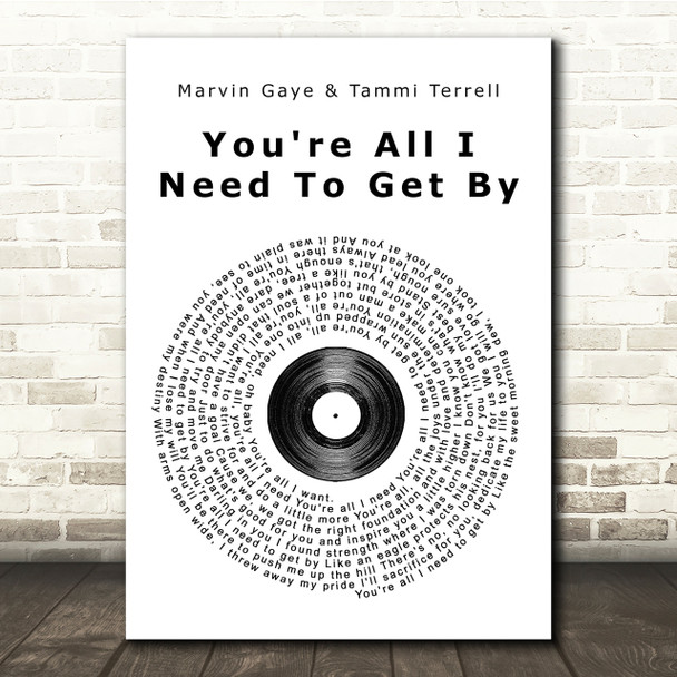 Marvin Gaye Tammi Terrell You're All I Need To Get By Vinyl Record Lyric Print