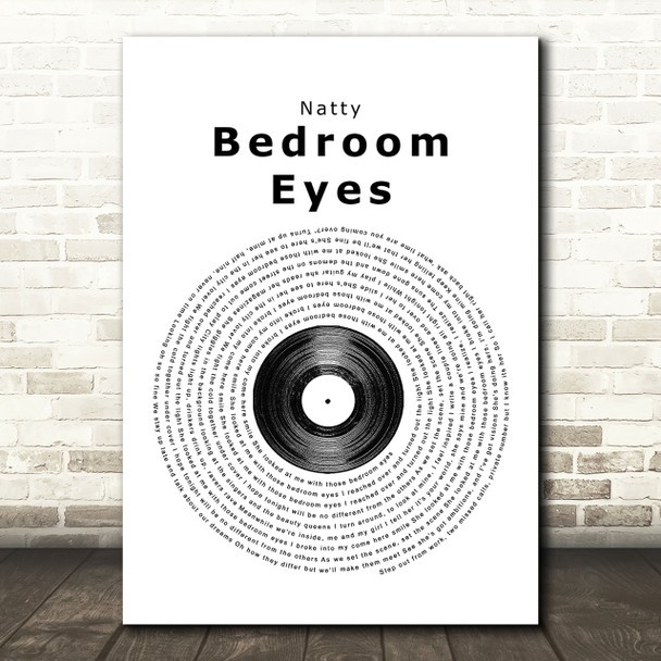 Natty Bedroom Eyes Vinyl Record Song Lyric Quote Print