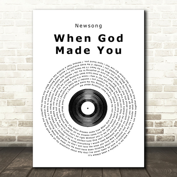 Newsong When God Made You Vinyl Record Song Lyric Quote Print