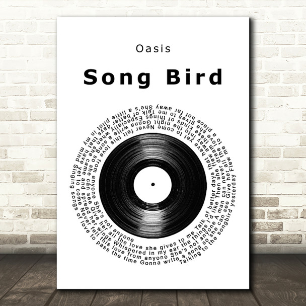Oasis Song Bird Vinyl Record Song Lyric Quote Print