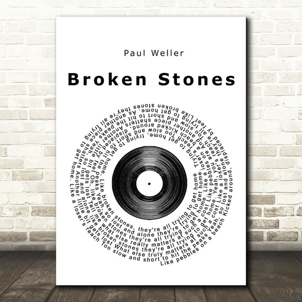 Paul Weller Broken Stones Vinyl Record Song Lyric Quote Print