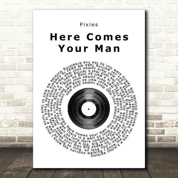 Pixies Here Comes Your Man Vinyl Record Song Lyric Quote Print