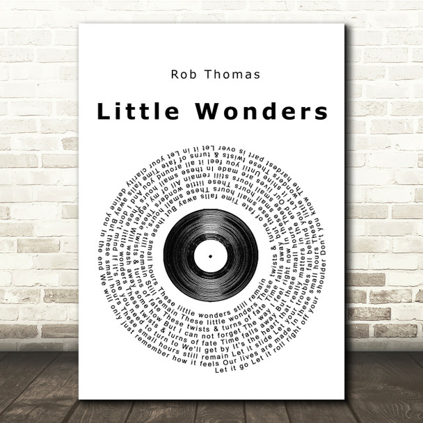 Rob Thomas Little Wonders Vinyl Record Song Lyric Quote Print