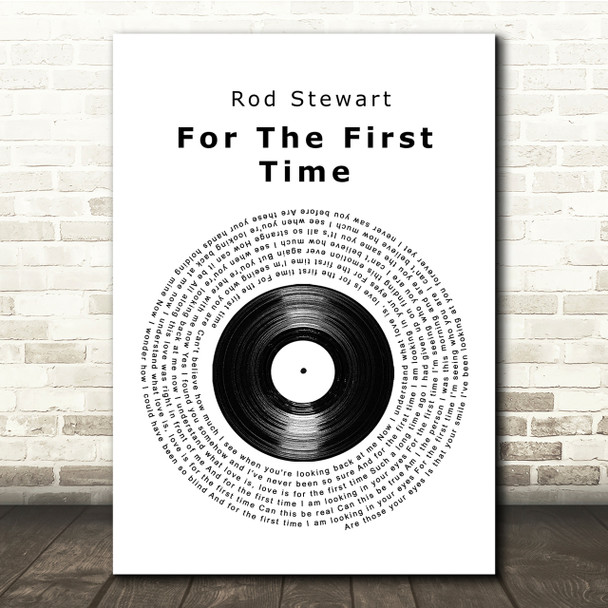 Rod Stewart For The First Time Vinyl Record Song Lyric Quote Print