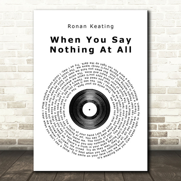 Ronan Keating When You Say Nothing At All Vinyl Record Song Lyric Quote Print