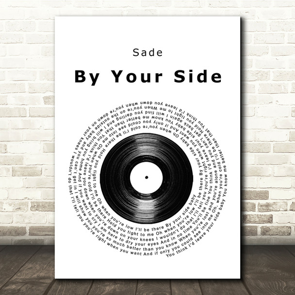 Sade By Your Side Vinyl Record Song Lyric Quote Print