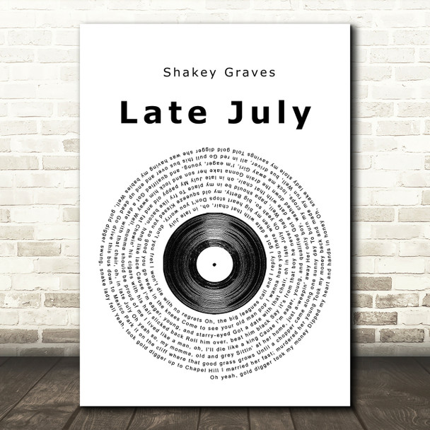 Shakey Graves Late July Vinyl Record Song Lyric Quote Print