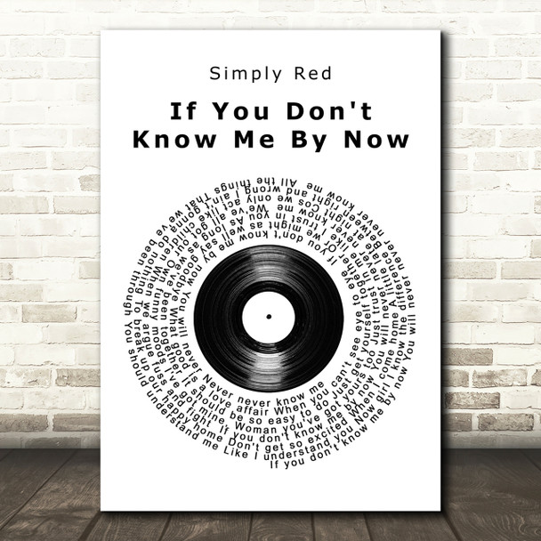 Simply Red If You Don't Know Me By Now Vinyl Record Song Lyric Quote Print