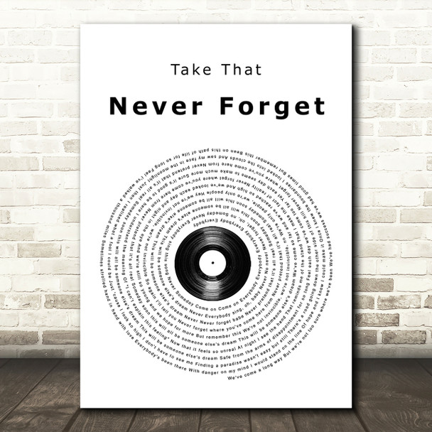 Take That Never Forget Vinyl Record Song Lyric Quote Print