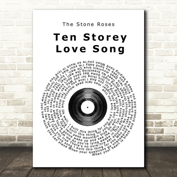 The Stone Roses Ten Storey Love Song Vinyl Record Song Lyric Quote Print