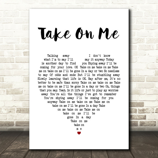 A-ha Take On Me White Heart Song Lyric Quote Print