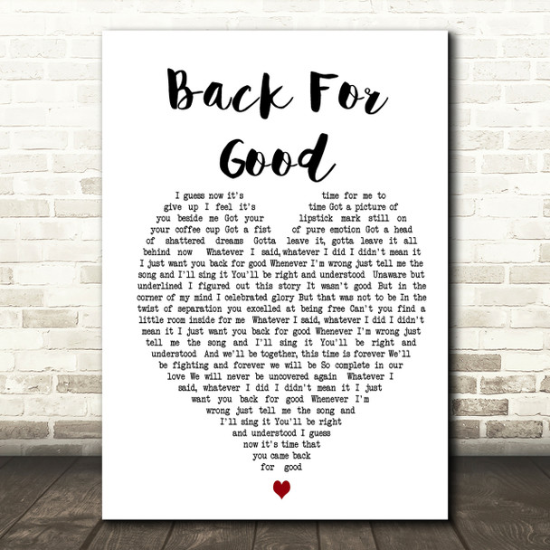 Back For Good Take That Heart Song Lyric Quote Print