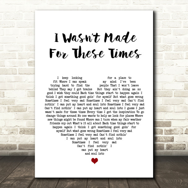 Brian Wilson I Wasnt Made For These Times Heart Song Lyric Quote Print