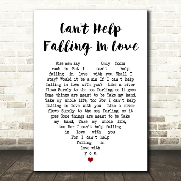 Can't Help Falling In Love Elvis Presley Heart Song Lyric Quote Print