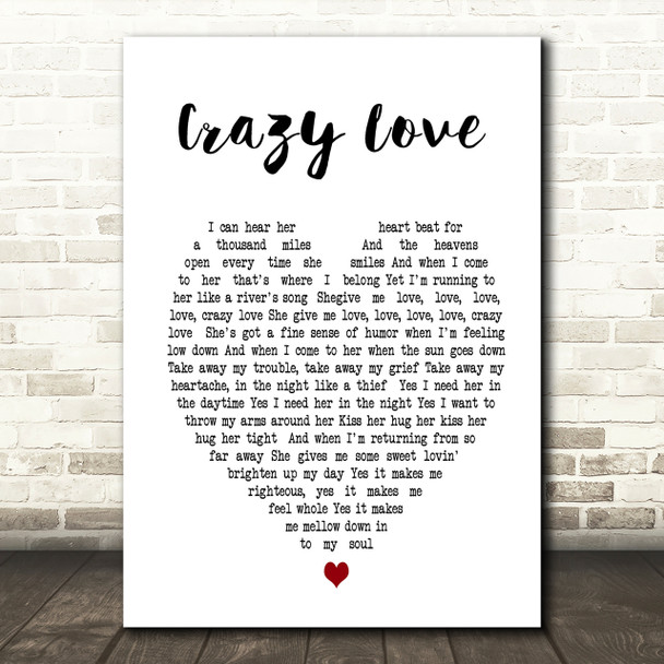 Crazy Love Van Morrison Heart Song Lyric Quote Print