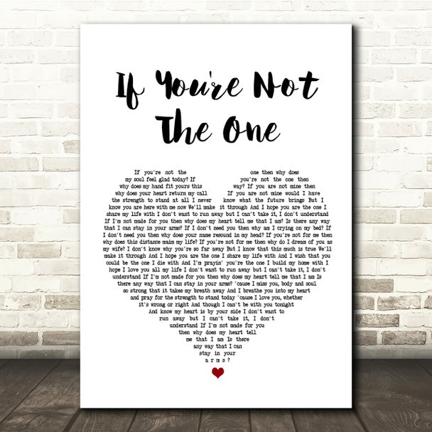 Daniel Bedingfield If You're Not The One White Heart Song Lyric Quote Print