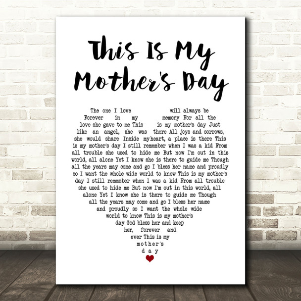 Dorothy Squires This Is My Mother's Day White Heart Song Lyric Quote Print