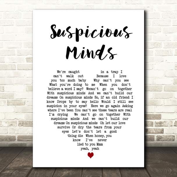 Elvis Presley Suspicious Minds Heart Song Lyric Quote Print