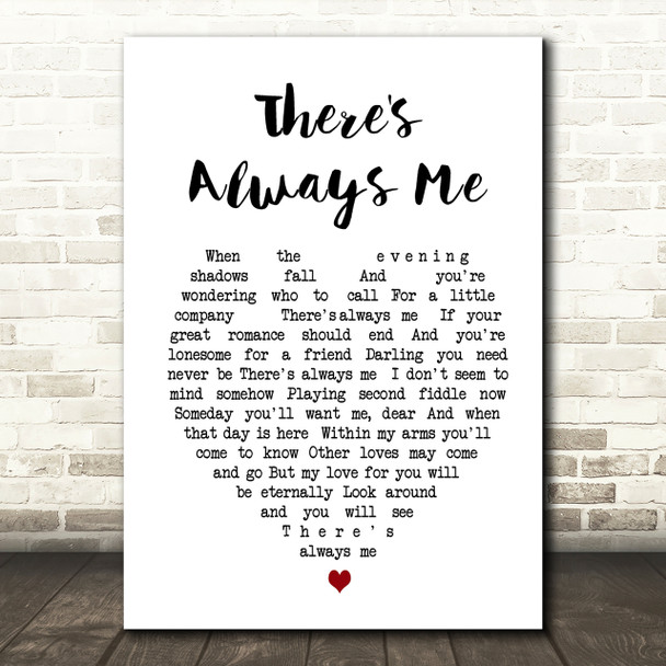 Elvis Presley There's Always Me Heart Song Lyric Quote Print