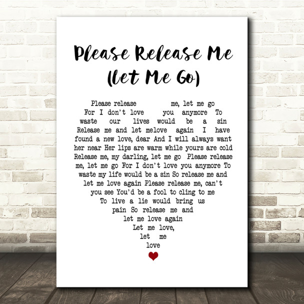 Engelbert Humperdinck Please Release Me (Let Me Go) White Heart Song Lyric Print