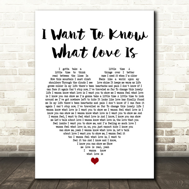 Foreigner I Want To Know What Love Is White Heart Song Lyric Quote Print