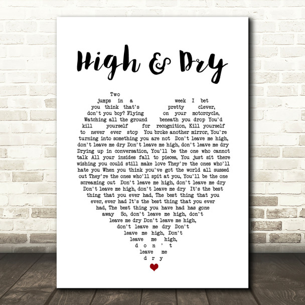 High & Dry Radiohead Heart Quote Song Lyric Print