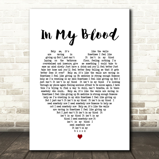 In My Blood Shawn Mendes Heart Song Lyric Quote Print