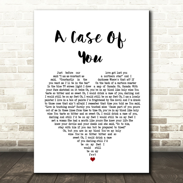 Joni Mitchell A Case Of You White Heart Song Lyric Quote Print
