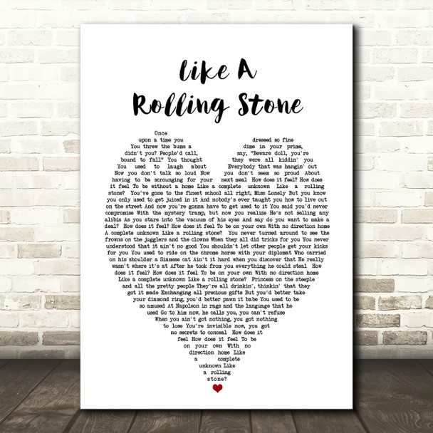 Like A Rolling Stone Bob Dylan Heart Quote Song Lyric Print