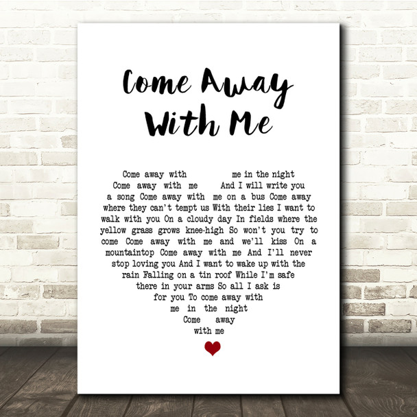 Norah Jones Come Away With Me White Heart Song Lyric Quote Print