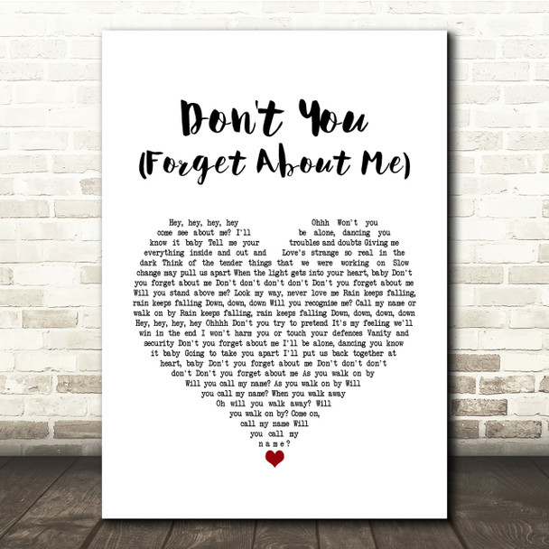 Simple Minds Don't You (Forget About Me) White Heart Song Lyric Quote Print