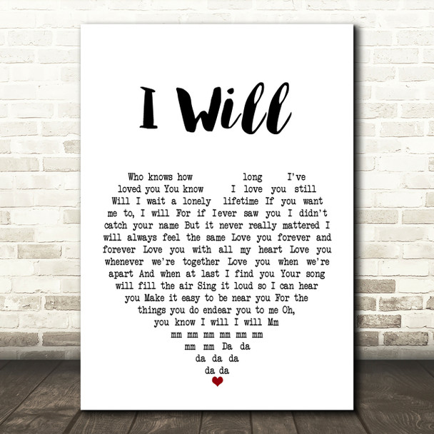 The Beatles I Will Heart Song Lyric Quote Print