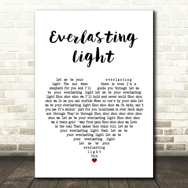 The Black Keys Everlasting Light White Heart Song Lyric Quote Print