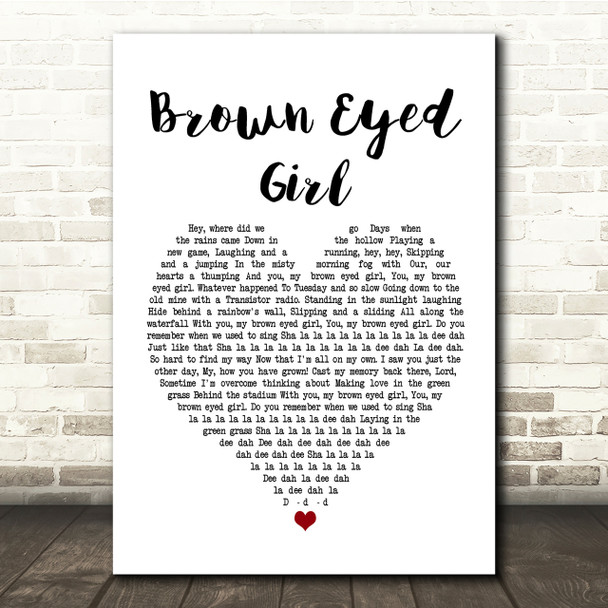 Van Morrison Brown Eyed Girl White Heart Song Lyric Quote Print