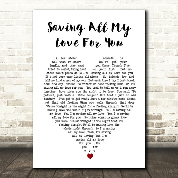 Whitney Houston Saving All My Love For You Heart Song Lyric Quote Print