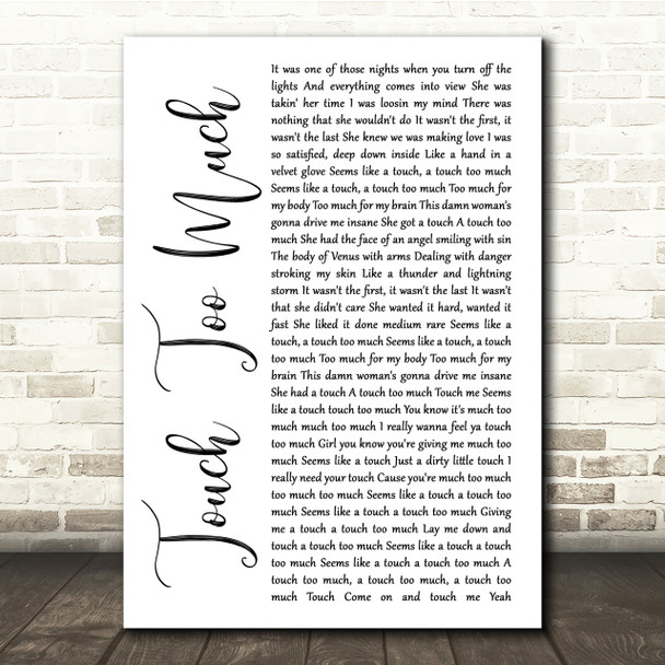 AC DC Touch Too Much White Script Song Lyric Quote Print