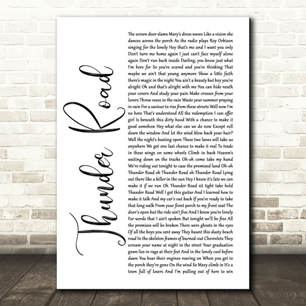 Bruce Springsteen Thunder Road White Script Song Lyric Quote Print